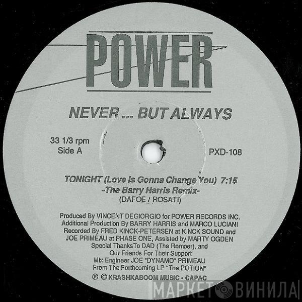 Never...But Always - Tonight (Love Is Gonna Change You)