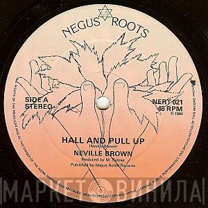  Neville Brown  - Hall And Pull Up / Mr Music Man