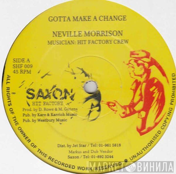 Neville Morrison - Gotta Make A Change