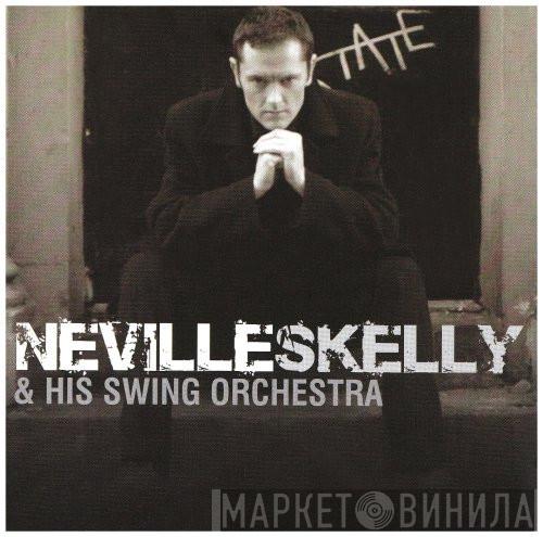 Neville Skelly - Neville Skelly & His Swing Orchestra
