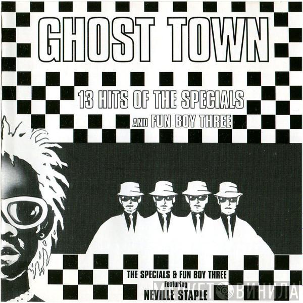  Neville Staple  - Ghost Town, 13 Hits Of The Specials And Fun Boy Three
