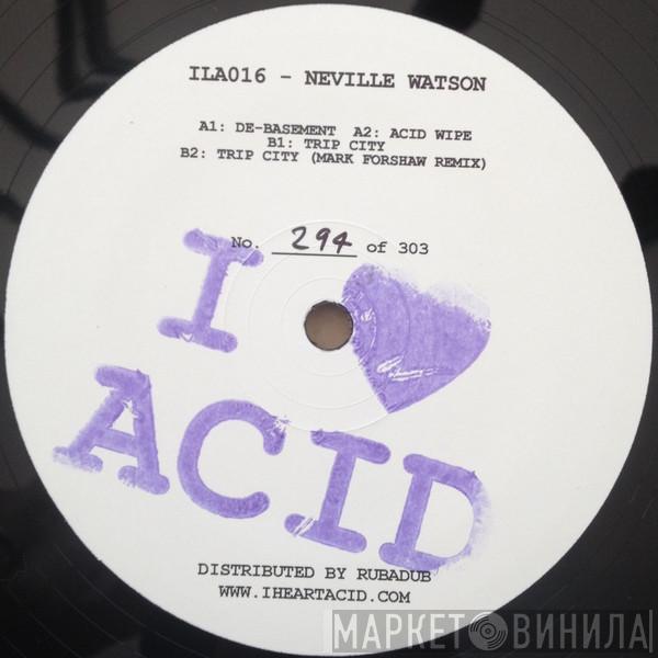 Neville Watson - I Love Acid 016