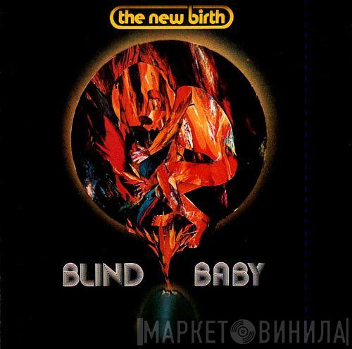  New Birth  - Blind Baby