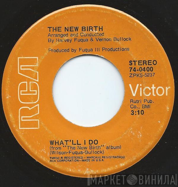 New Birth - What'll I Do