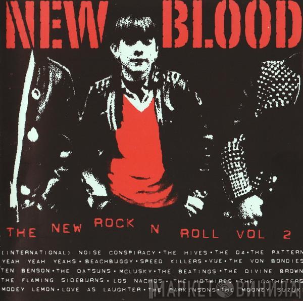  - New Blood - The New Rock N Roll Vol. 2
