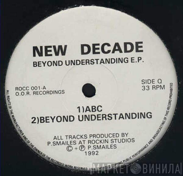 New Decade - Beyond Understanding E.P.