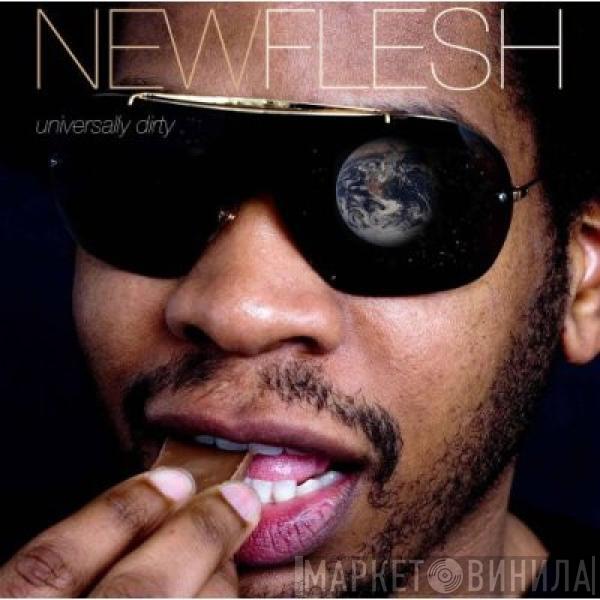 New Flesh - Universally Dirty