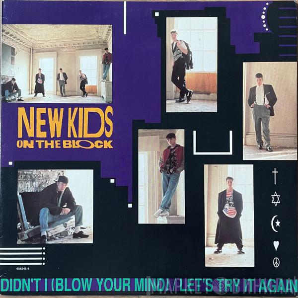  New Kids On The Block  - Let's Try It Again / Didn't I (Blow Your Mind)