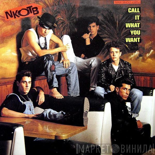  New Kids On The Block  - Call It What You Want
