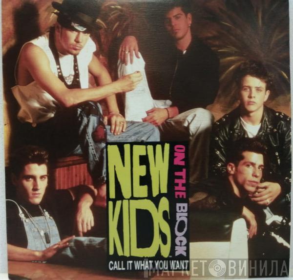  New Kids On The Block  - Call It What You Want