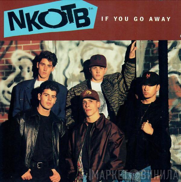  New Kids On The Block  - If You Go Away