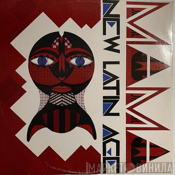 New Latin Age - Mama