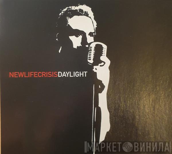  New Life Crisis  - Daylight
