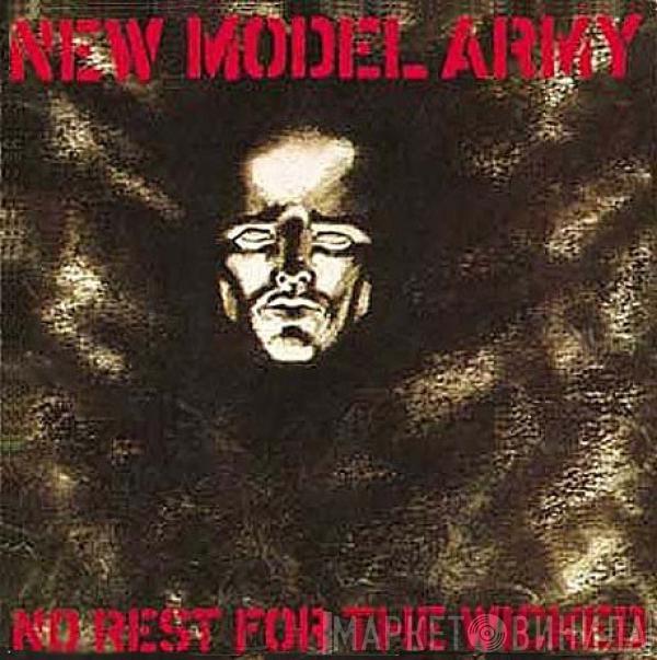 New Model Army - No Rest For The Wicked