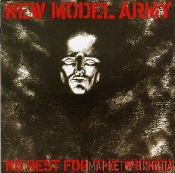  New Model Army  - No Rest For The Wicked