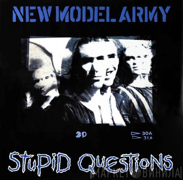  New Model Army  - Stupid Questions