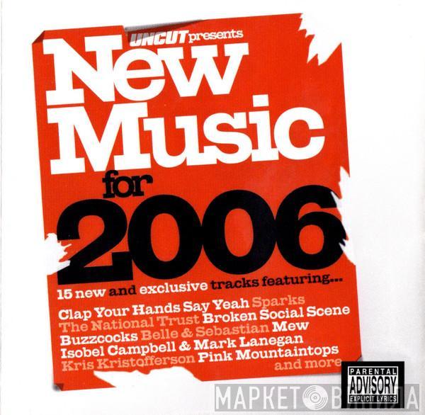  - New Music For 2006