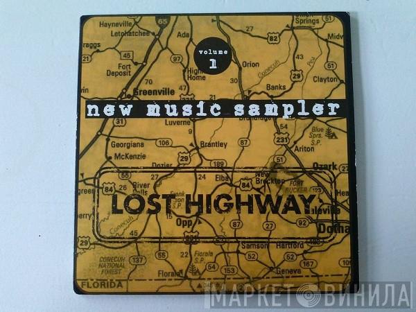  - New Music Sampler Volume 1 - Lost Highway