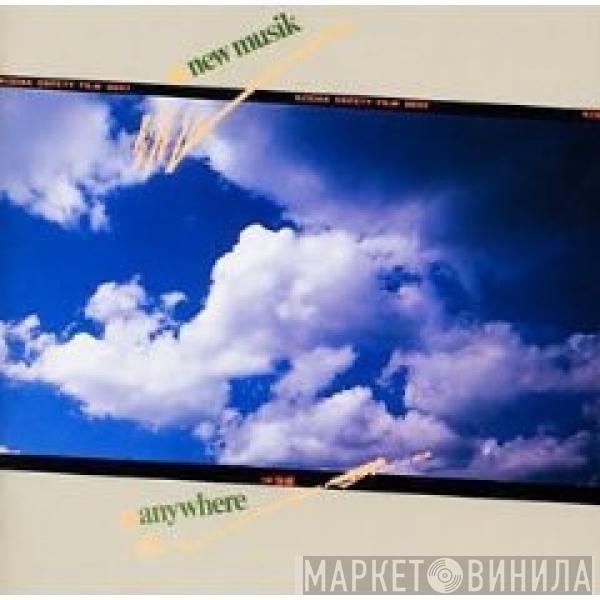  New Musik  - Anywhere