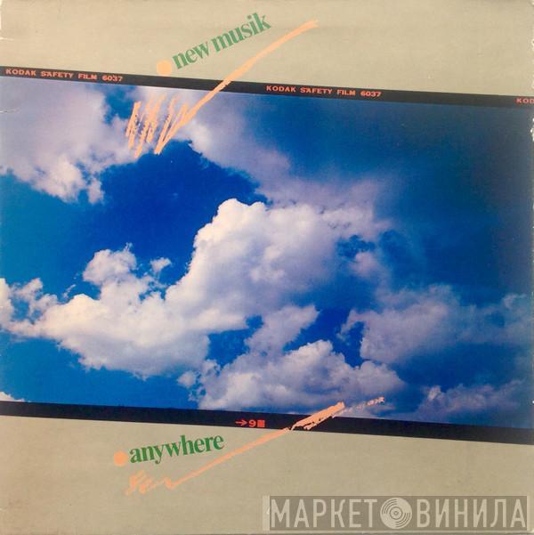 New Musik - Anywhere