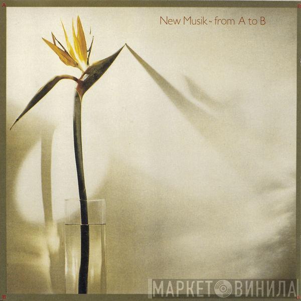  New Musik  - From A To B