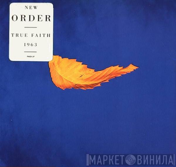  New Order  - True Faith / 1963