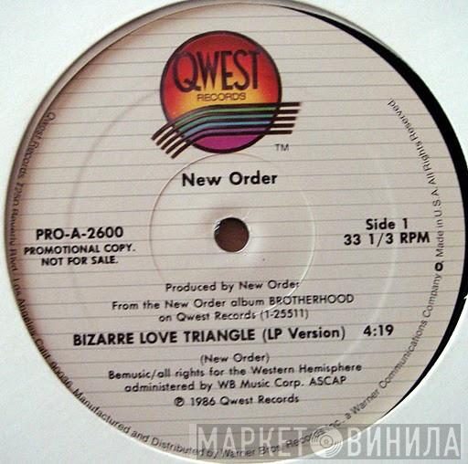  New Order  - Bizarre Love Triangle