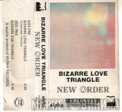 New Order  - Bizarre Love Triangle