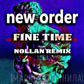  New Order  - Fine Time (Nollan Remix)