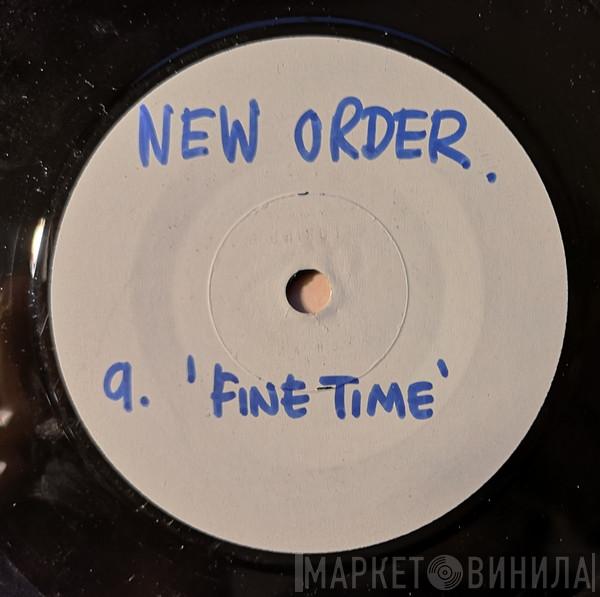  New Order  - Fine Time