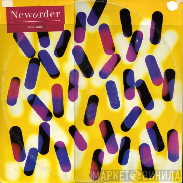  New Order  - Fine Time