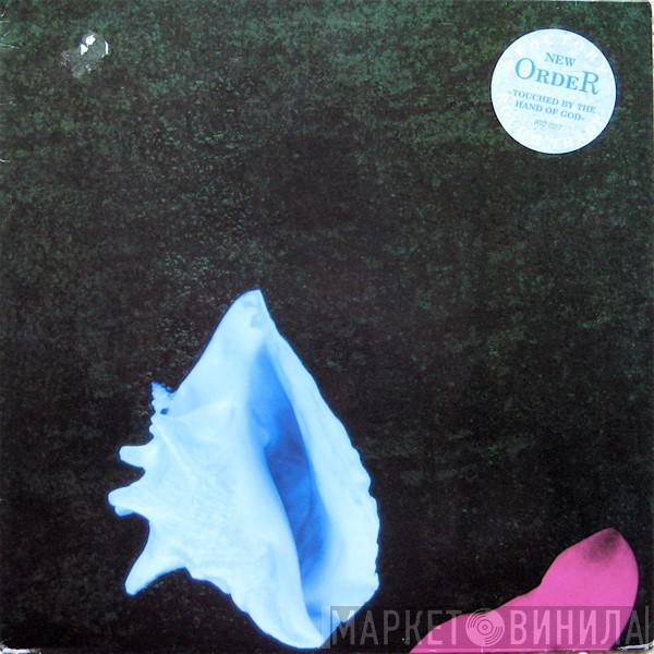  New Order  - Touched By The Hand Of God