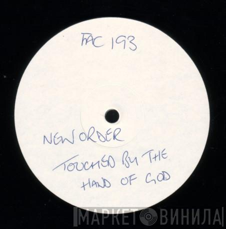  New Order  - Touched By The Hand Of God