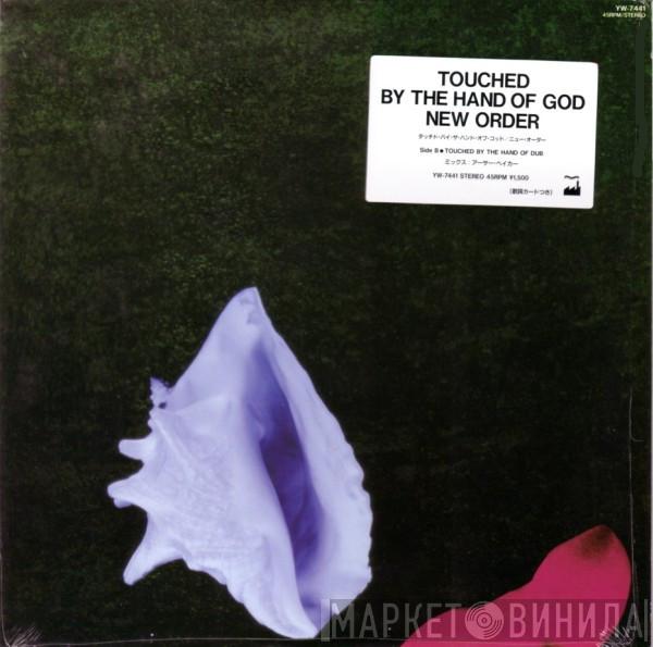 New Order  - Touched By The Hand Of God
