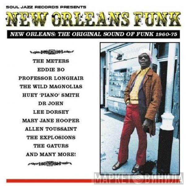  - New Orleans Funk (New Orleans: The Original Sound Of Funk 1960-75)