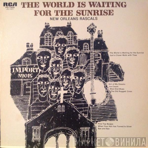 New Orleans Rascals - The World Is Waiting For The Sunrise