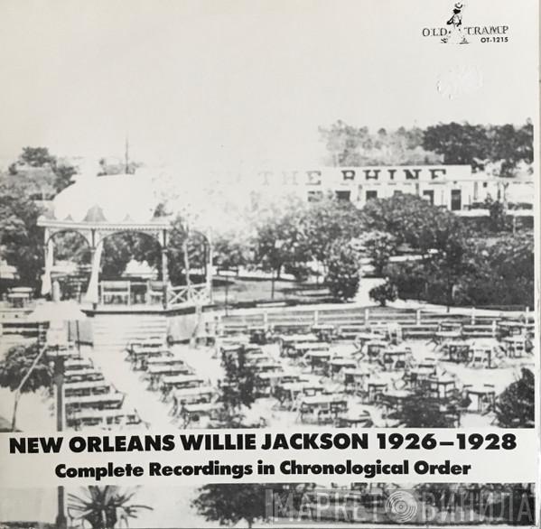 New Orleans Willie Jackson - New Orleans Willie Jackson 1926-1928 (Complete Recordings In Chronological Order)