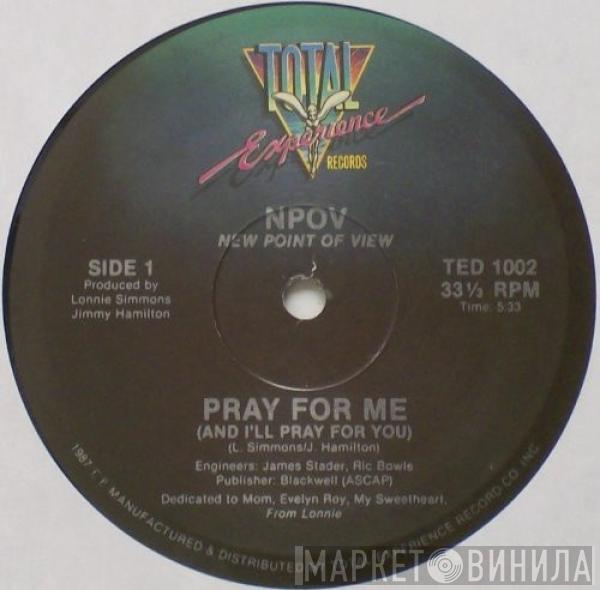 New Point Of View - Pray For Me (And I'll Pray For You)