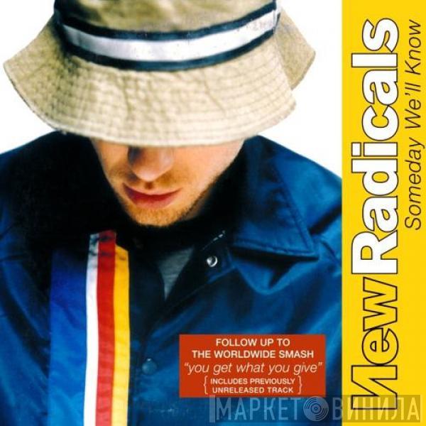  New Radicals  - Someday We'll Know