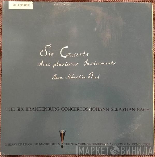 , New York Sinfonietta , Max Goberman  Johann Sebastian Bach  - The Six Brandenburg Concertos