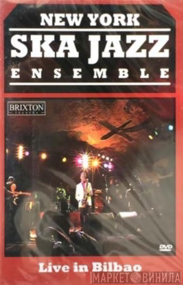 New York Ska-Jazz Ensemble - Live In Bilbao