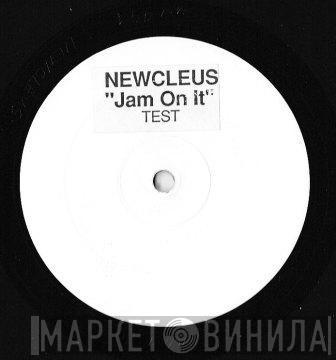  Newcleus  - Jam On It