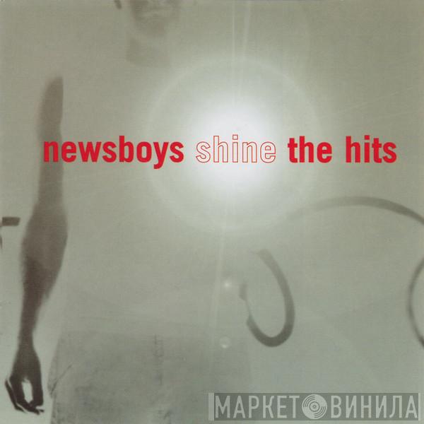 Newsboys - Shine The Hits