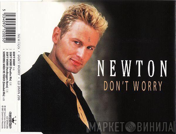  Newton   - Don't Worry