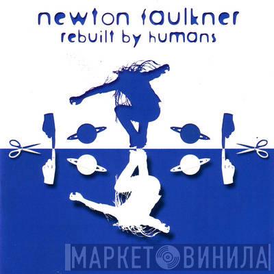 Newton Faulkner - Rebuilt By Humans