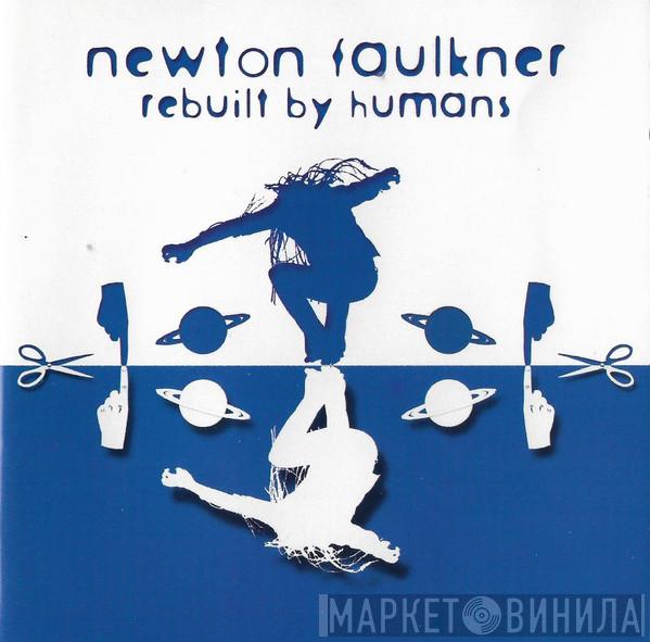  Newton Faulkner  - Rebuilt By Humans