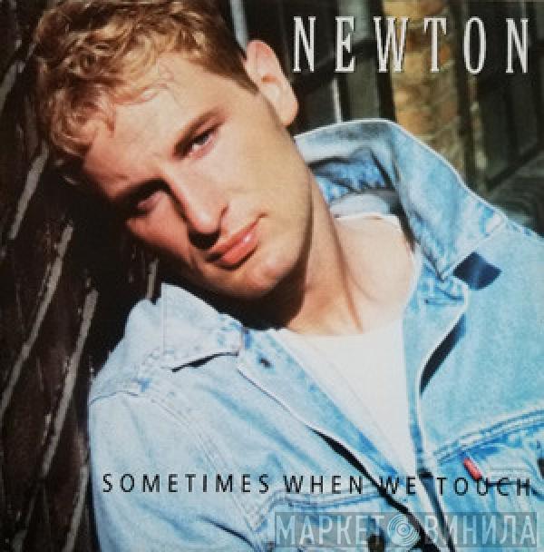 Newton  - Sometimes When We Touch