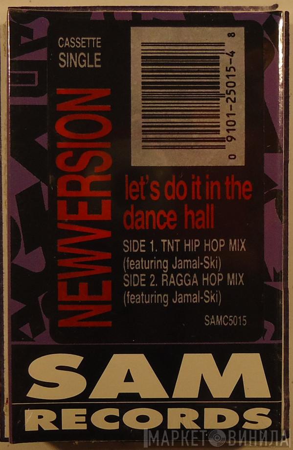 Newversion  - Let's Do It In The Dancehall