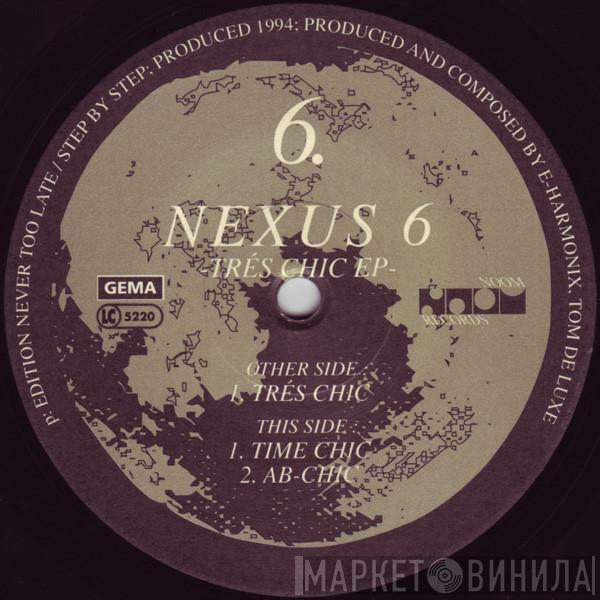 Nexus 6 - Trés Chic EP