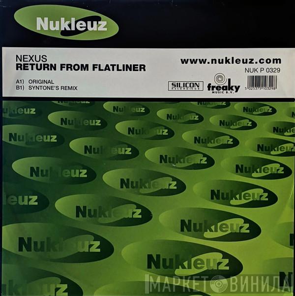 Nexus - Return From Flatliner